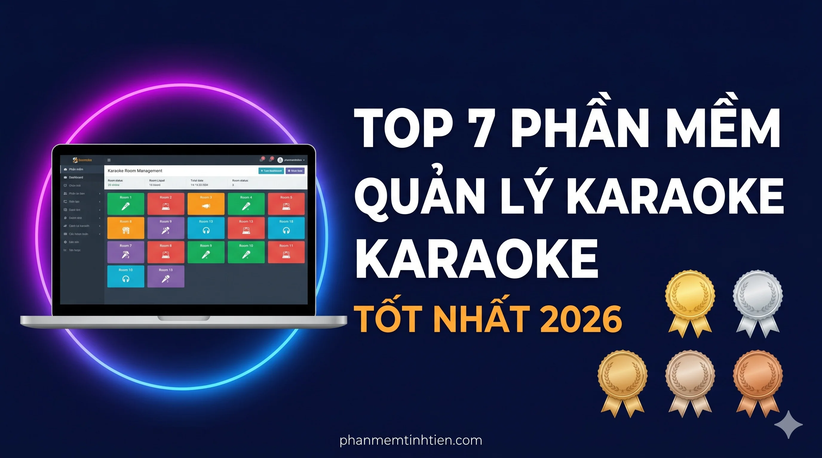 Top 7 Phần Mềm Quản Lý Karaoke Tốt Nhất 2026 (Review Thực Tế)